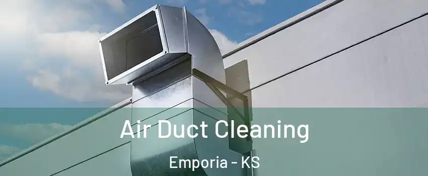  Air Duct Cleaning Emporia - KS