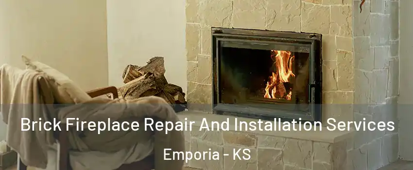  Brick Fireplace Repair And Installation Services Emporia - KS