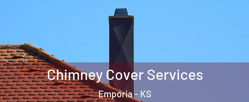  Chimney Cover Services Emporia - KS