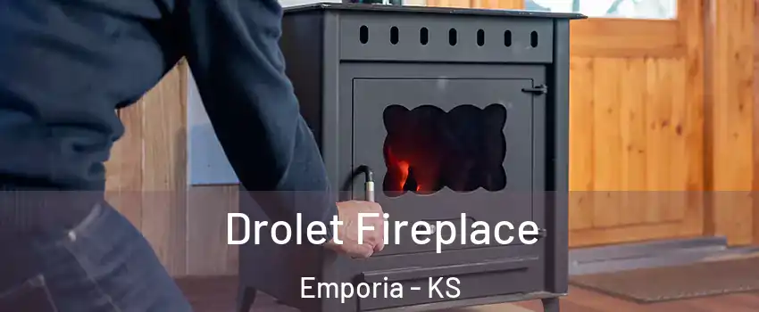 Drolet Fireplace Emporia - KS