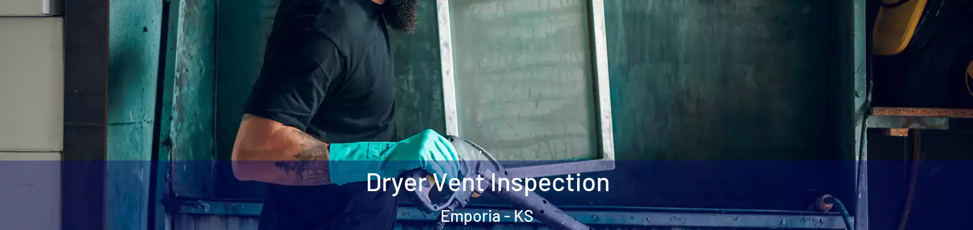  Dryer Vent Inspection Emporia - KS