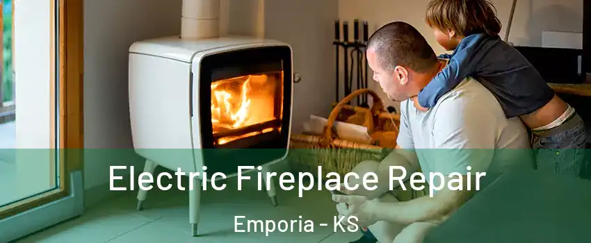  Electric Fireplace Repair Emporia - KS