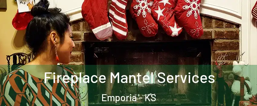  Fireplace Mantel Services Emporia - KS