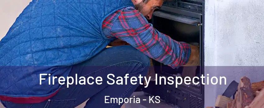  Fireplace Safety Inspection Emporia - KS