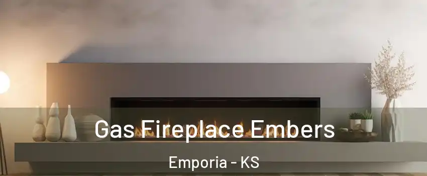  Gas Fireplace Embers Emporia - KS