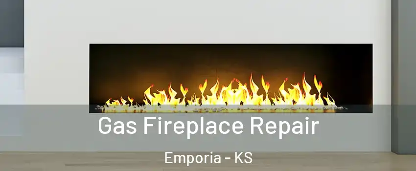  Gas Fireplace Repair Emporia - KS