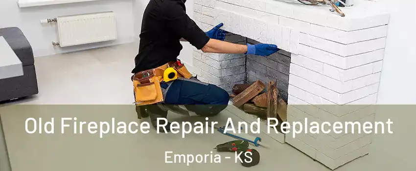  Old Fireplace Repair And Replacement Emporia - KS