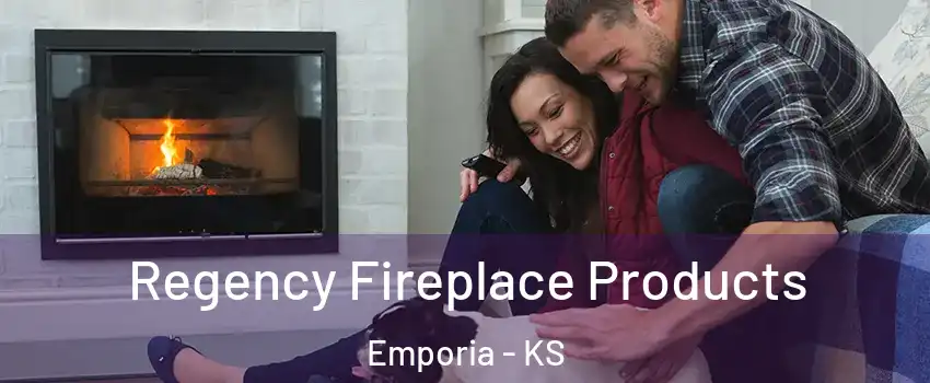  Regency Fireplace Products Emporia - KS