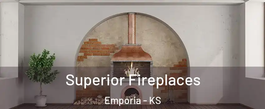  Superior Fireplaces Emporia - KS