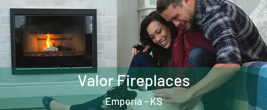  Valor Fireplaces Emporia - KS